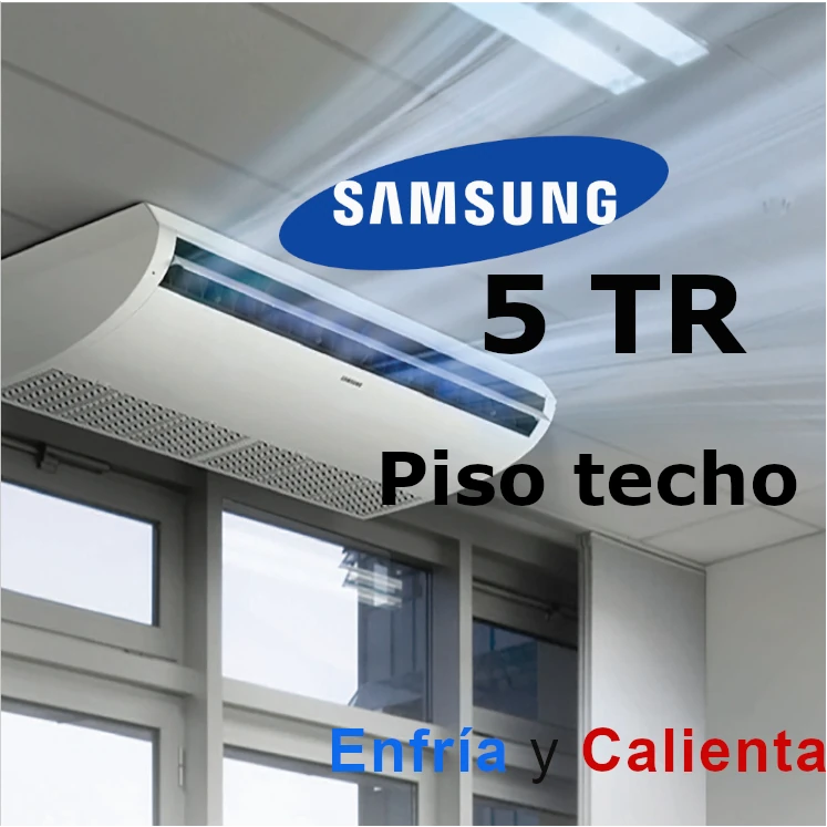 [AC060DNCDKG/VN+AC060DXADKF/VN] Piso techo Samsung 5 Ton Inverter  - Envío a Todo México